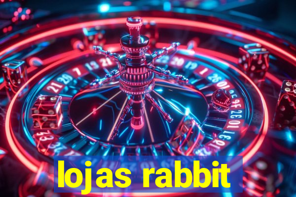 lojas rabbit